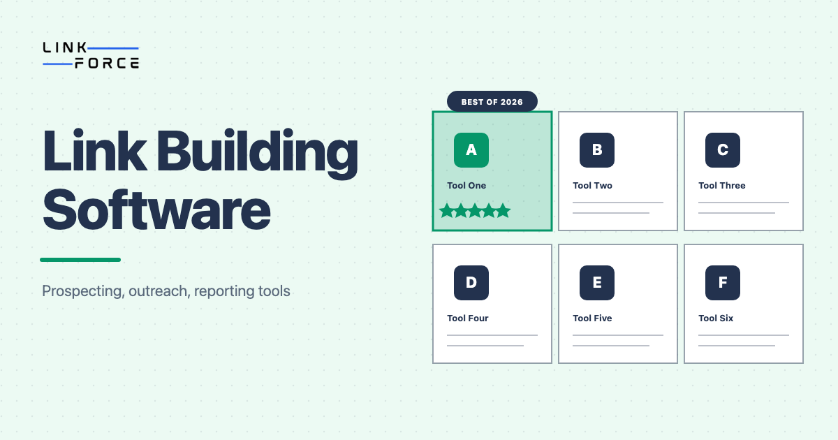 LinkForce featured image: link building software
