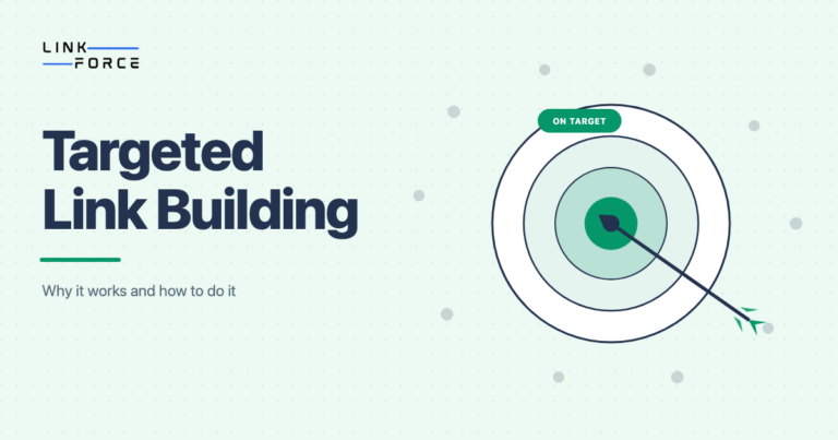 LinkForce featured image: targeted link building