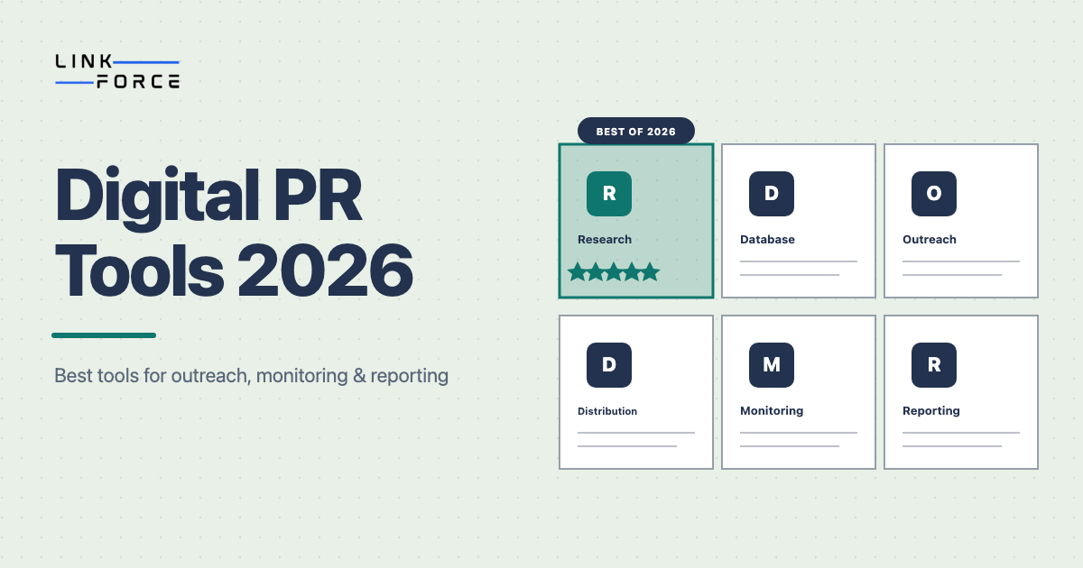 LinkForce featured image: Digital PR Tools: The Best Options by Workflow Stage (2026)