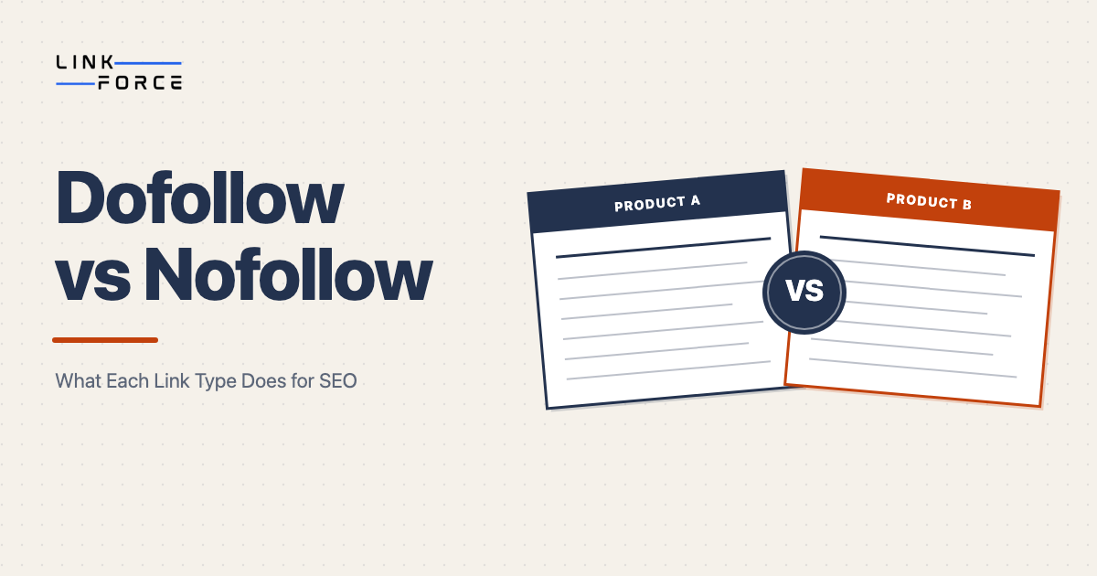LinkForce featured image: Do Follow and No Follow Links: What They Are and Why They Matter for SEO