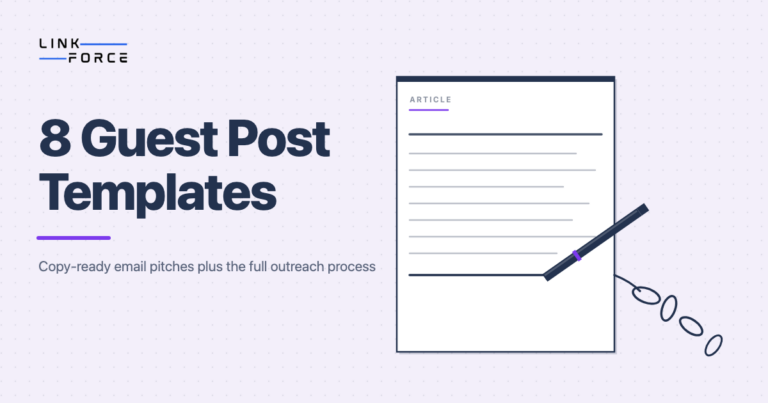 LinkForce featured image: Guest Post Outreach - 8 Guest Post Email Templates