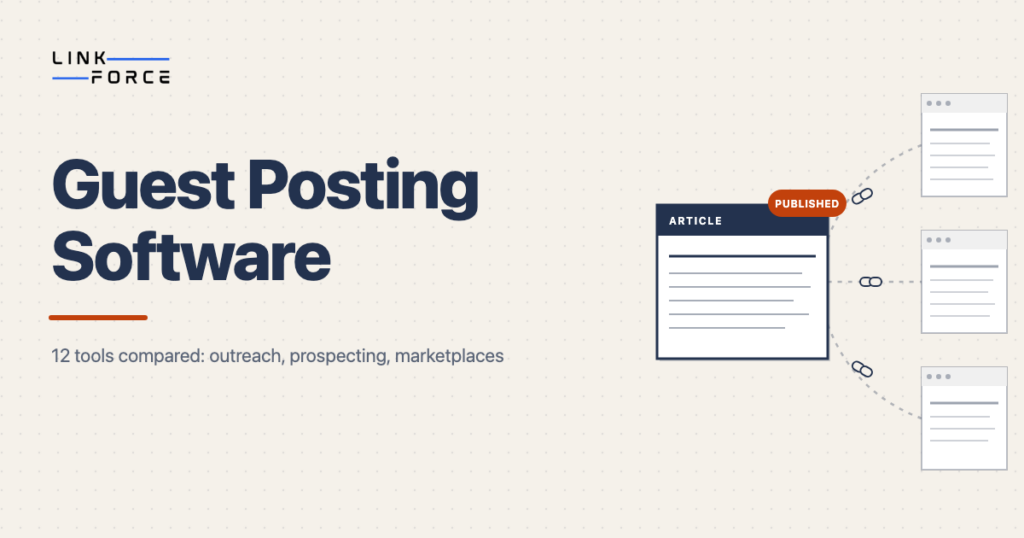 Guest posting software: 12 tools compared for outreach, prospecting, and marketplaces