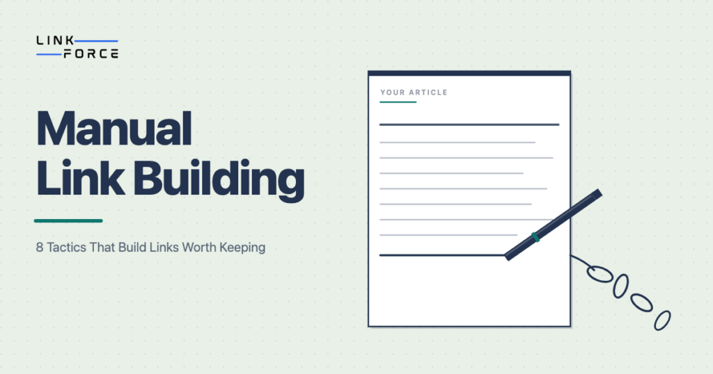 LinkForce featured image: Manual Link Building: The Complete Guide to Building Links That Last
