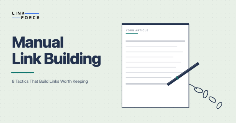 LinkForce featured image: Manual Link Building: The Complete Guide to Building Links That Last