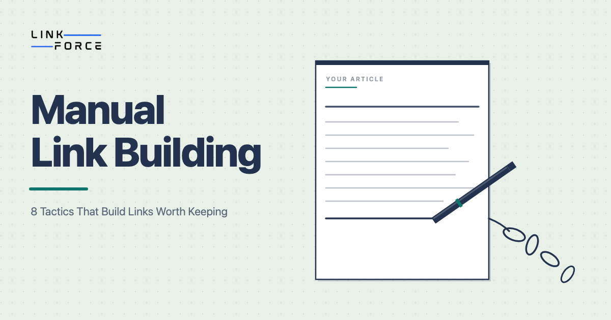 LinkForce featured image: Manual Link Building: The Complete Guide to Building Links That Last