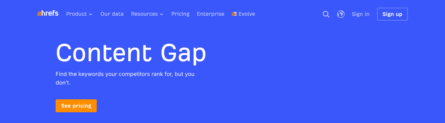Ahrefs Content Gap tool product page showing the competitive keyword analysis interface