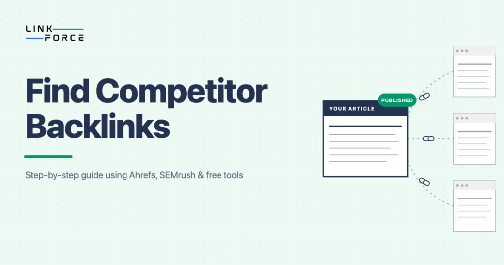 LinkForce featured image: How to Find Competitor Backlinks