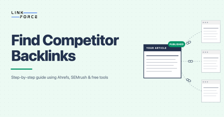 LinkForce featured image: How to Find Competitor Backlinks