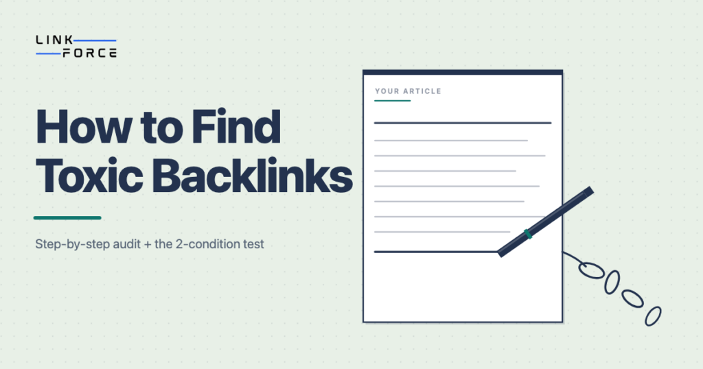 How to find toxic backlinks: step-by-step audit guide