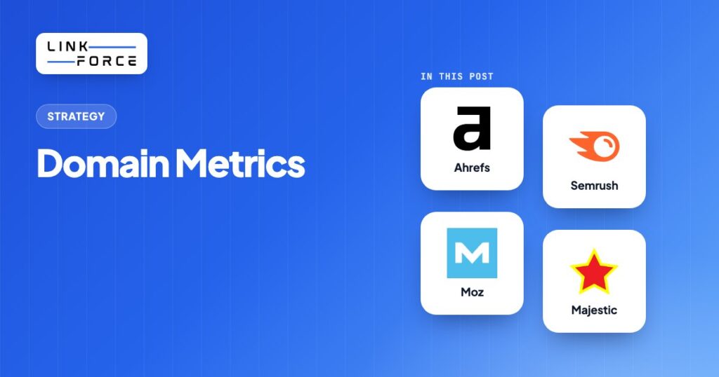 Domain Metrics: The Complete Guide to DR, DA, Authority Score, and How to Read Them, featured image