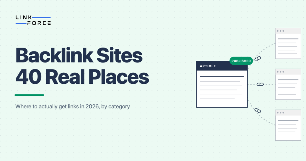 LinkForce featured image: Backlink Sites: 40 Places That Still Give Real Links in 2026