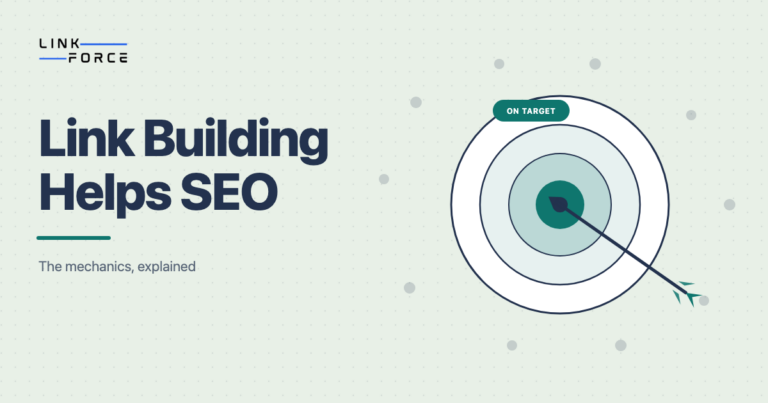 LinkForce featured image: How Does Link Building Help SEO