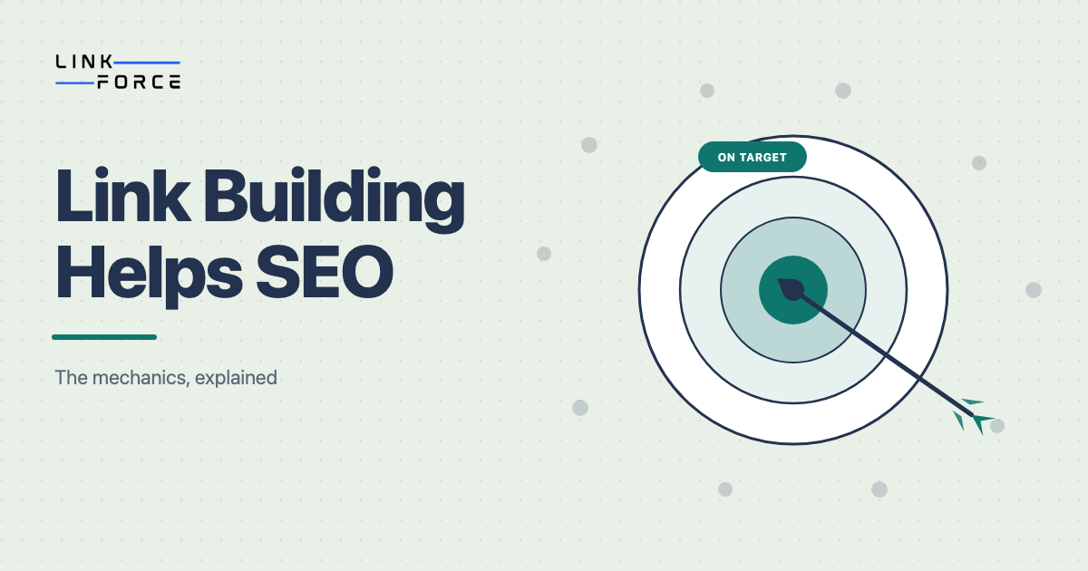 LinkForce featured image: How Does Link Building Help SEO