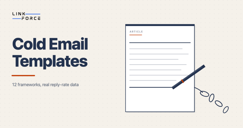 LinkForce featured image: Cold Email Templates, 12 Frameworks With Real Reply Rates
